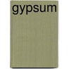 Gypsum door Delia H. Sampson