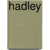 Hadley by Patricia Hagan Kuwayama