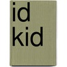 Id Kid door Linda Besner