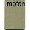 Impfen door Friedrich Hofmann