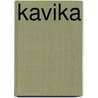 Kavika by T. Fisher Michael
