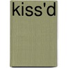 Kiss'd door Lady T