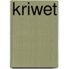 Kriwet by Sven Beckstette
