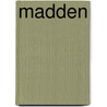 Madden door Bryan Burwell