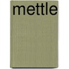 Mettle by G.F. Michelsen