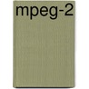 Mpeg-2 door John McBrewster