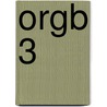 Orgb 3 by James Campbell Quick
