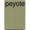 Peyote door Stefan Schütz