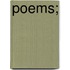 Poems;