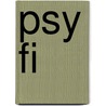 Psy Fi door Laurence A. Rickels