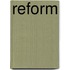 Reform