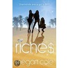 Riches by Megan Cole