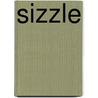 Sizzle door Lee Mcclain