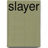Slayer door Pelaam