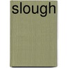 Slough by Source Wikipedia