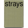 Strays door Steven Brezenoff