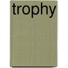 Trophy door Michael Griffith