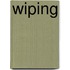 Wiping