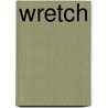 Wretch door Phil Hester