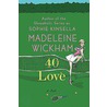 40 Love door Madeleine Wickham
