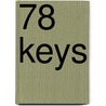 78 Keys door Kristin Marra