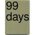 99 Days