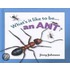 An Ant?