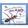 An Ant? by Jinny Johnson