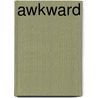 Awkward door Samantha Scholfield