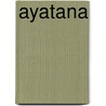 Ayatana door John McBrewster