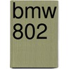 Bmw 802 by John McBrewster