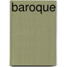Baroque by Michela Benete
