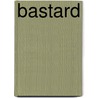 Bastard by Raul Zelik