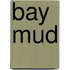 Bay Mud