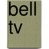 Bell Tv by Frederic P. Miller