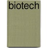 Biotech door Eric J. Vettel