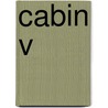 Cabin V door C.J.J. Henderson