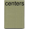 Centers by James Duplacey