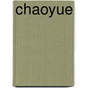 Chaoyue door Yea-Fen Chen