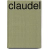 Claudel door A. Caranfa