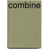 Combine by Jan Conrad