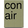 Con Air by John McBrewster