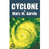 Cyclone door Marc W. Garvin