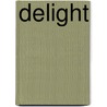 Delight by Edan Phillpotts