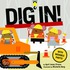 Dig In!