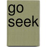 Go Seek door Matt Sutherland