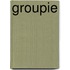 Groupie