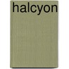 Halcyon door Tara Butters