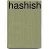 Hashish door Frederic P. Miller