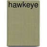 Hawkeye door Jim McCann